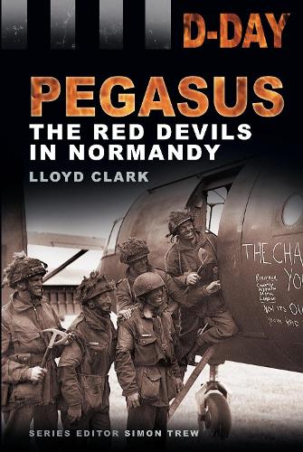 [object Object] «D-Day: Pegasus: The Red Devils in Normandy», автор Ллойд Кларк - фото №1