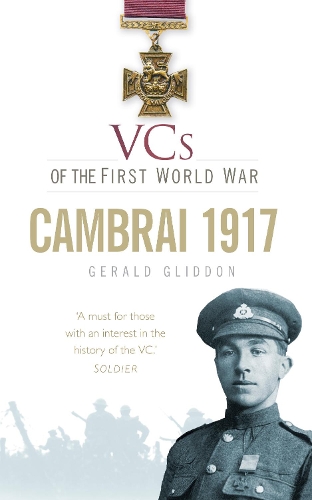 Паперова книга «VCs of the First World War: Cambrai 1917», автор Джеральд Гліддон - фото №1