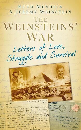 Бумажная книга «The Weinsteins' War: Letters of Love, Struggle and Survival», авторов Джереми Вайнштейн, Рут Мендик - фото №1