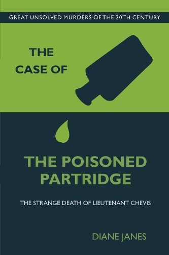 Паперова книга «The Case of the Poisoned Partridge: The Strange Death of Lieutenant Chevis», автор Даян Дженс - фото №1