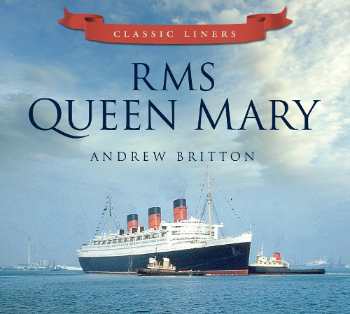 Бумажная книга «RMS Queen Mary: Classic Liners», автор Эндрю Бриттон - фото №1