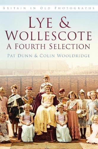 Паперова книга «Lye and Wollescote: A Fourth Selection: Britain in Old Photographs», автор Колін Вулдрідж - фото №1