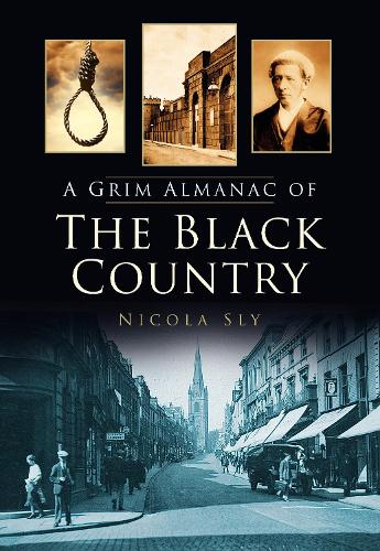 Бумажная книга «A Grim Almanac of the Black Country», автор Никола Слай - фото №1