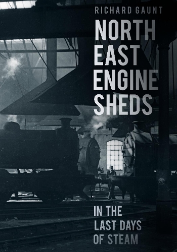 Бумажная книга «North East Engine Sheds in the Last Days of Steam», автор Ричард Гонт - фото №1