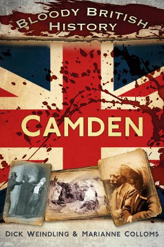 Бумажная книга «Bloody British History: Camden», авторов Дик Вайндлинг, Марианна Колломс - фото №1