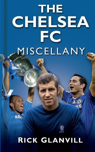Паперова книга «The Chelsea FC Miscellany», автор Рік Гленвілл - фото №1