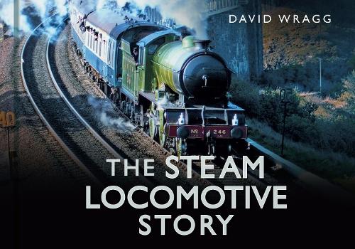 Паперова книга «The Steam Locomotive Story», автор Девід Врагг - фото №1