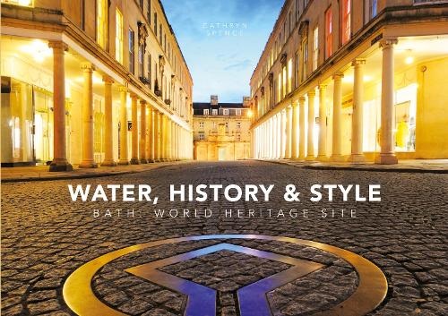 Бумажная книга «Water, History and Style: Bath World Heritage Site», автор Кэтрин Спенс - фото №1