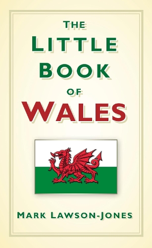 Бумажная книга «The Little Book of Wales», автор Марк Лоусон-Джонс - фото №1