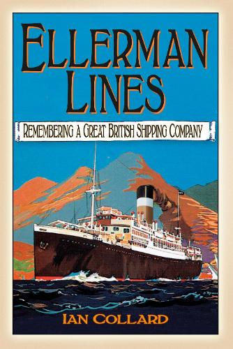 Бумажная книга «Ellerman Lines: Remembering a Great British Shipping Company», автор Ян Коллард - фото №1