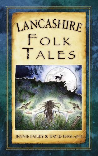 Бумажная книга «Lancashire Folk Tales», авторов Дэвид Энгланд, Дженни Бейли - фото №1