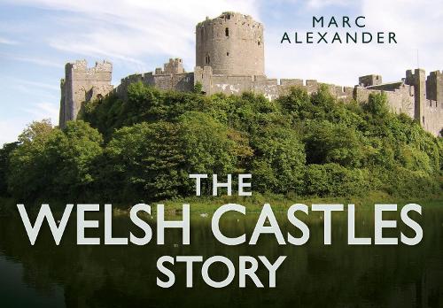 Бумажная книга «The Welsh Castles Story», автор Марк Александр - фото №1