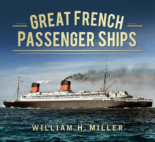 Бумажная книга «Great French Passenger Ships», автор Уильям Х. Миллер - фото №1