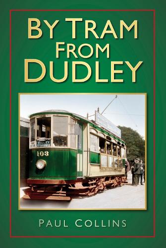 Бумажная книга «By Tram From Dudley», автор Пол Коллинз - фото №1