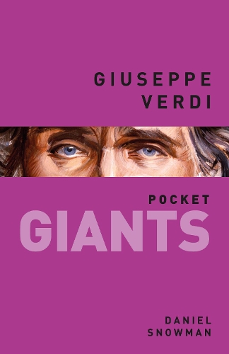 Бумажная книга «Giuseppe Verdi: pocket GIANTS», автор Дэниел Сноумен - фото №1