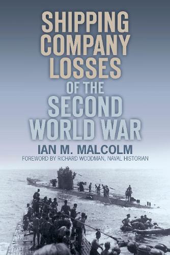 Бумажная книга «Shipping Company Losses of the Second World War», автор Ян М. Малкольм - фото №1