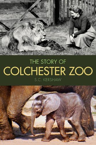 Бумажная книга «The Story of Colchester Zoo», автор С. С. Кершоу - фото №1