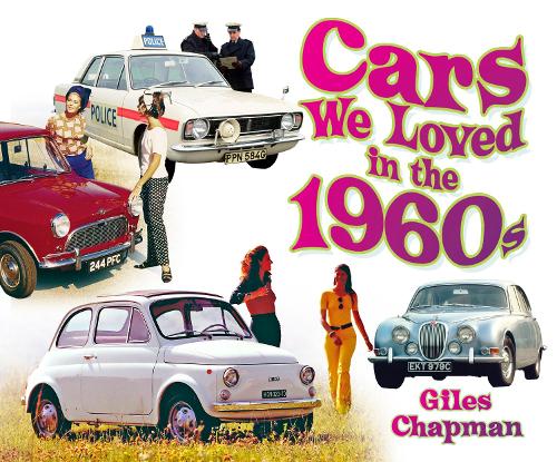 Паперова книга «Cars We Loved in the 1960s», автор Джайлз Чепмен - фото №1