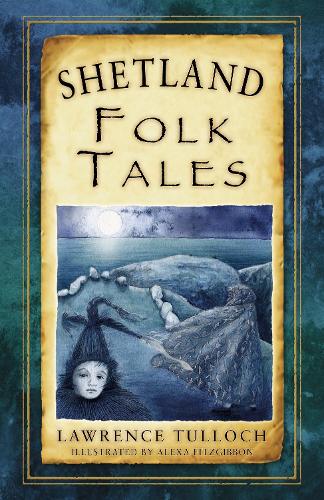 Паперова книга «Shetland Folk Tales», автор Лоуренс Туллох - фото №1