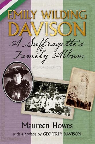 Бумажная книга «Emily Wilding Davison: A Suffragette's Family Album», автор Морин Хаус - фото №1