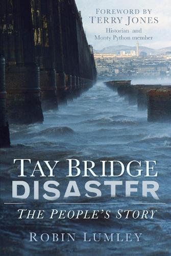 Бумажная книга «Tay Bridge Disaster: The People's Story», автор Робин Ламли - фото №1