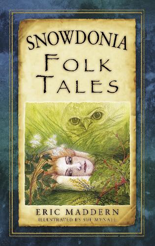 Бумажная книга «Snowdonia Folk Tales», автор Эрик Мэддерн - фото №1