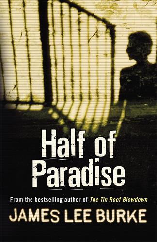 Паперова книга «Half of Paradise», автор Джеймс Лі Берк - фото №1