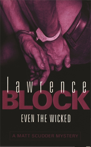 Бумажная книга «Even The Wicked», автор Лоуренс Блок - фото №1