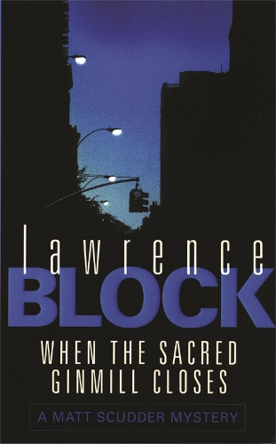 Бумажная книга «When The Sacred Ginmill Closes», автор Лоуренс Блок - фото №1
