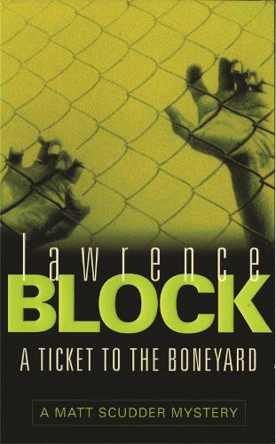 Бумажная книга «A Ticket to the Boneyard», автор Лоуренс Блок - фото №1