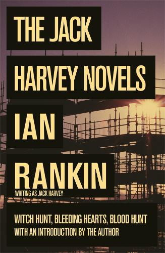 Бумажная книга «The Jack Harvey Novels: Witch Hunt, Bleeding Hearts, Blood Hunt», автор Ян Рэнкин - фото №1