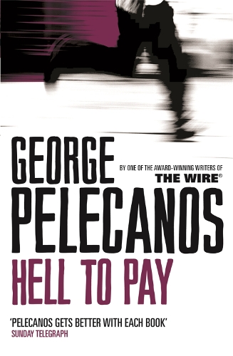 Бумажная книга «Hell To Pay: From Co-Creator of Hit HBO Show ‘We Own This City’», автор Джордж Пелеканос - фото №1