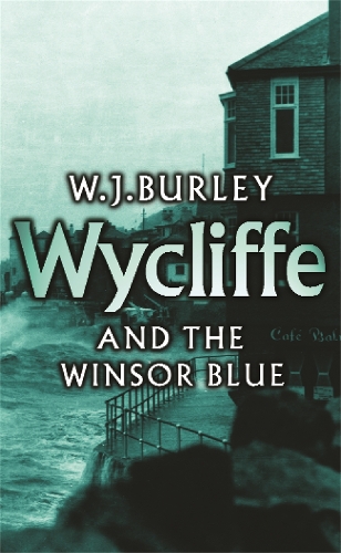 Бумажная книга «Wycliffe and the Winsor Blue», автор У. Дж. Берли - фото №1