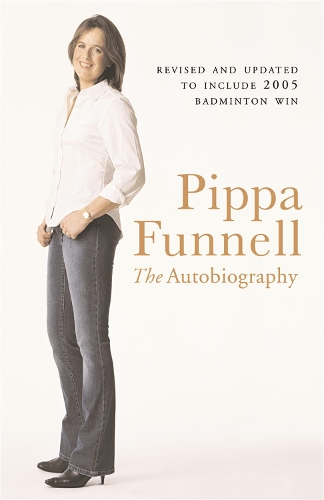 Паперова книга «Pippa Funnell: The Autobiography», автор Піппа Фаннелл - фото №1