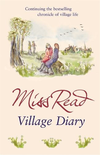 Паперова книга «Village Diary: The second novel in the Fairacre series», автор Міс Рід - фото №1