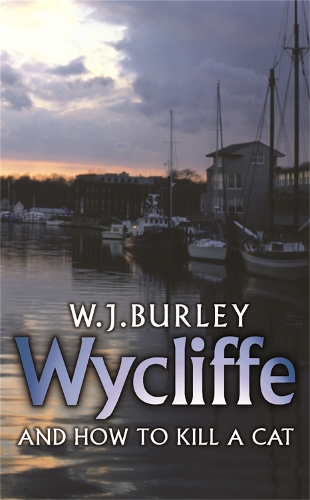 Бумажная книга «Wycliffe and How to Kill A Cat», автор У. Дж. Берли - фото №1