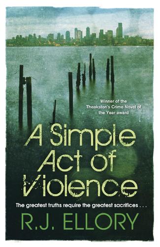 Паперова книга «A Simple Act of Violence», автор Р.Д. Еллорі - фото №1