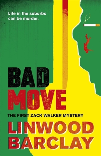 Бумажная книга «Bad Move: A Zack Walker Mystery #1», автор Линвуд Барклай - фото №1