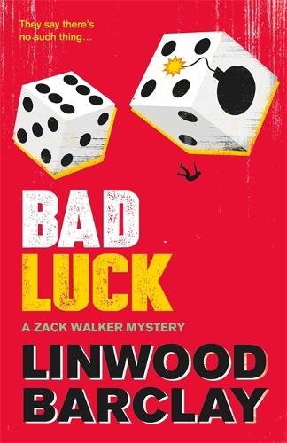 Бумажная книга «Bad Luck: A Zack Walker Mystery #3», автор Линвуд Барклай - фото №1