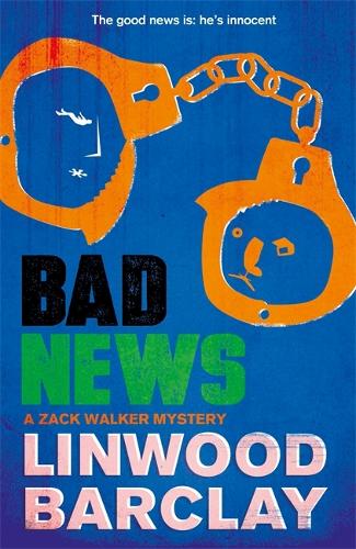 Бумажная книга «Bad News: A Zack Walker Mystery #4», автор Линвуд Барклай - фото №1