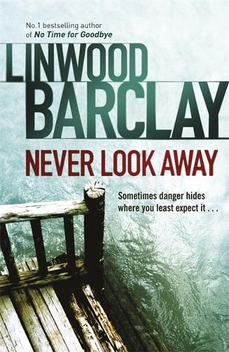 Бумажная книга «Never Look Away», автор Линвуд Барклай - фото №1