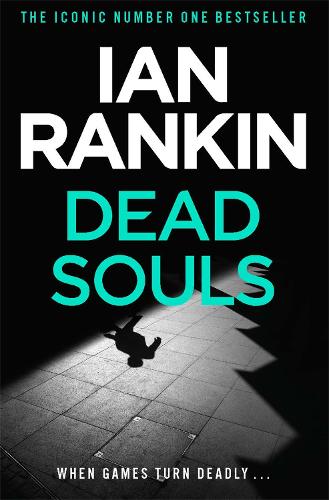Паперова книга «Dead Souls: The #1 bestselling series that inspired BBC One’s REBUS», автор Ієн Ренкін - фото №1