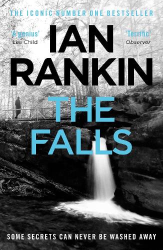 Паперова книга «The Falls: From the iconic #1 bestselling author of A SONG FOR THE DARK TIMES», автор Ієн Ренкін - фото №1