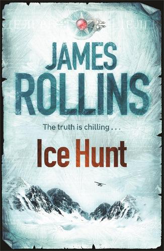 Паперова книга «Ice Hunt», автор Джеймс Роллінс - фото №1