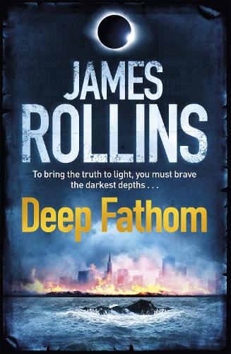 Бумажная книга «Deep Fathom», автор Джеймс Роллинс - фото №1