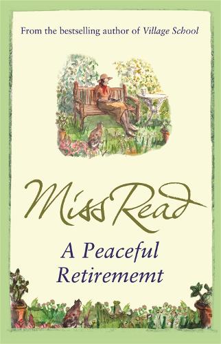 Паперова книга «A Peaceful Retirement: The twelfth novel in the Fairacre series», автор Міс Рід - фото №1