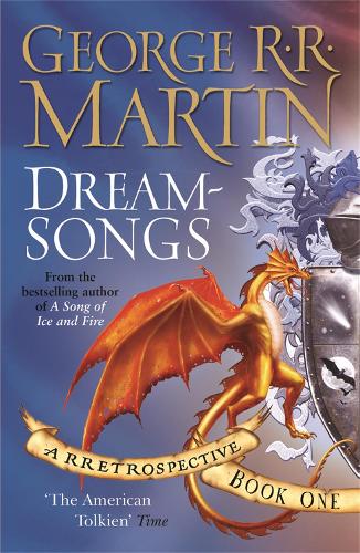 Паперова книга «Dreamsongs: A timeless and breath-taking story collection from a master of the craft», автор Джордж Р. Р. Мартін - фото №1