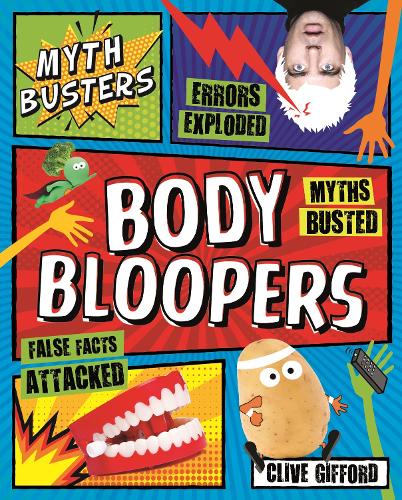 Бумажная книга «Myth Busters: Body Bloopers», автор Клайв Гиффорд - фото №1