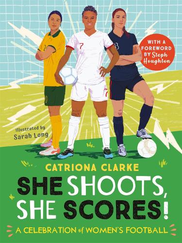 Паперова книга «She Shoots, She Scores!: A Celebration of Women's Football», автор Катріона Кларк - фото №1