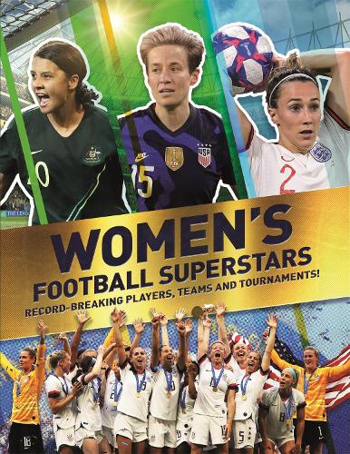 Паперова книга «Women's Football Superstars: Record-breaking Players, Teams and Tournaments», автор Кевін Петтман - фото №1